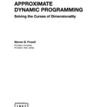 خرید و دانلود نسخه کامل کتاب Approximate dynamic programming: Solving the curses of dimensionality