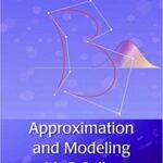 خرید و دانلود نسخه کامل کتاب Approximation and Modeling with B-Splines