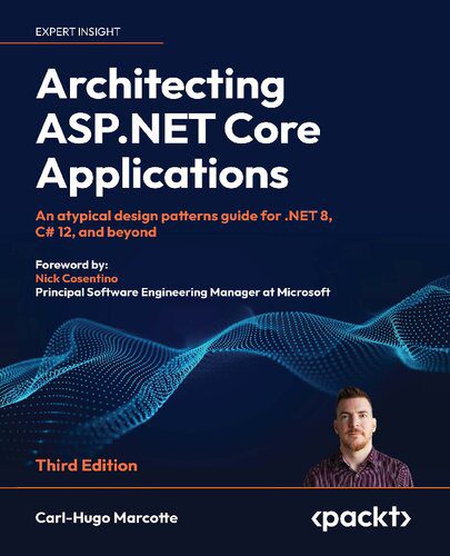 خرید و دانلود نسخه کامل کتاب Architecting ASP.NET Core Applications: An atypical design patterns guide for .NET 8, C# 12, and beyond_68752489bc80d.jpeg خرید و دانلود نسخه کامل کتاب Architecting ASP.NET Core Applications: An atypical design patterns guide for .NET 8, C# 12, and beyond