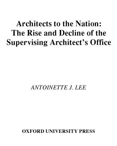 خرید و دانلود نسخه کامل کتاب Architects to the Nation: The Rise and Decline of the Supervising Architect’s Office_687c8d797ed43.jpeg خرید و دانلود نسخه کامل کتاب Architects to the Nation: The Rise and Decline of the Supervising Architect’s Office