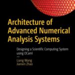 خرید و دانلود نسخه کامل کتاب Architecture of Advanced Numerical Analysis Systems: Designing a Scientific Computing System using OCaml
