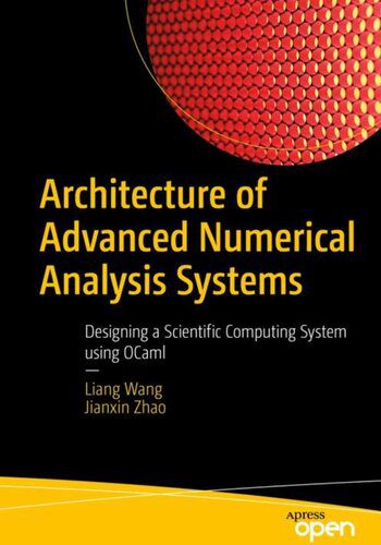 خرید و دانلود نسخه کامل کتاب Architecture of Advanced Numerical Analysis Systems: Designing a Scientific Computing System using OCaml_687e1cec15b71.jpeg خرید و دانلود نسخه کامل کتاب Architecture of Advanced Numerical Analysis Systems: Designing a Scientific Computing System using OCaml
