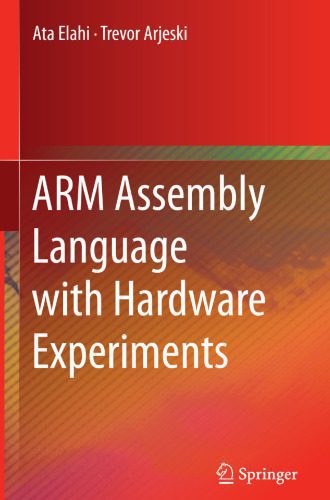 خرید و دانلود نسخه کامل کتاب ARM Assembly Language with Hardware Experiments_6870acd2430b4.jpeg خرید و دانلود نسخه کامل کتاب ARM Assembly Language with Hardware Experiments