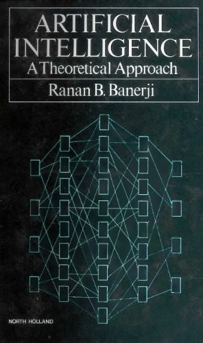 خرید و دانلود نسخه کامل کتاب Artificial Intelligence: A Theoretical Approach_686acf1d6ff6d.jpeg خرید و دانلود نسخه کامل کتاب Artificial Intelligence: A Theoretical Approach