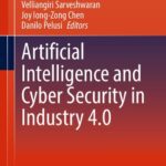 خرید و دانلود نسخه کامل کتاب Artificial Intelligence and Cyber Security in Industry 4.0