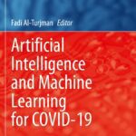 خرید و دانلود نسخه کامل کتاب Artificial Intelligence and Machine Learning for COVID-19
