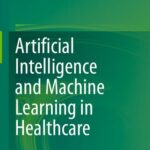 خرید و دانلود نسخه کامل کتاب Artificial Intelligence and Machine Learning in Healthcare