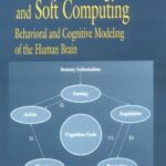 خرید و دانلود نسخه کامل کتاب Artificial Intelligence and Soft Computing: Behavioral and Cognitive Modeling of the Human Brain