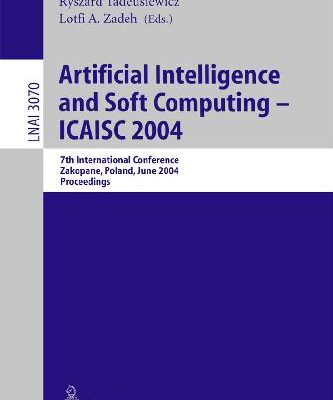 خرید و دانلود نسخه کامل کتاب Artificial Intelligence and Soft Computing — Icaisc 2004