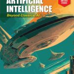 خرید و دانلود نسخه کامل کتاب Artificial Intelligence: Beyond Classical AI