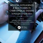 خرید و دانلود نسخه کامل کتاب Artificial Intelligence & Blockchain in Cyber Physical Systems: Technologies & Applications