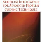 خرید و دانلود نسخه کامل کتاب Artificial Intelligence for Advanced Problem Solving Techniques
