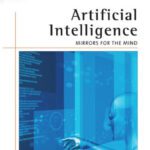 خرید و دانلود نسخه کامل کتاب Artificial Intelligence: Mirrors for the Mind (Milestones in Discovery and Invention)
