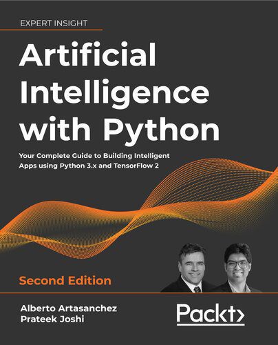 خرید و دانلود نسخه کامل کتاب Artificial Intelligence with Python: Your complete guide to building intelligent apps using Python 3.x and TensorFlow 2_686ad3eaaefbe.jpeg خرید و دانلود نسخه کامل کتاب Artificial Intelligence with Python: Your complete guide to building intelligent apps using Python 3.x and TensorFlow 2