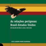 خرید و دانلود نسخه کامل کتاب As Relações Perigosas Brasil-Estados-Unidos