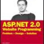 خرید و دانلود نسخه کامل کتاب ASP.NET 2.0 Website Programming: Problem – Design – Solution