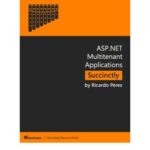 خرید و دانلود نسخه کامل کتاب ASP.NET Multitenant Applications Succinctly