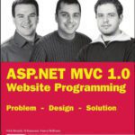 خرید و دانلود نسخه کامل کتاب ASP.NET MVC 1.0 Website Programming: Problem – Design – Solution (Wrox Programmer to Programmer)