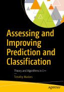 خرید و دانلود نسخه کامل کتاب Assessing and Improving Prediction and Classification: Theory and Algorithms in C++_686eea7833622.jpeg خرید و دانلود نسخه کامل کتاب Assessing and Improving Prediction and Classification: Theory and Algorithms in C++