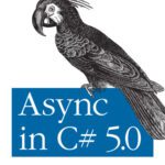 خرید و دانلود نسخه کامل کتاب Async in C# 5.0