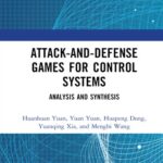خرید و دانلود نسخه کامل کتاب Attack-and-Defense Games for Control Systems: Analysis and Synthesis