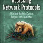خرید و دانلود نسخه کامل کتاب Attacking Network Protocols: A Hacker’s Guide to Capture, Analysis, and Exploitation