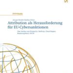 خرید و دانلود نسخه کامل کتاب Attribution als Herausforderung für EU-Cybersanktionen : Eine Analyse von WannaCry, NotPetya, Cloud Hopper, Bundestag-Hack, OVCW
