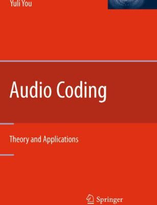 خرید و دانلود نسخه کامل کتاب Audio Coding: Theory and Applications