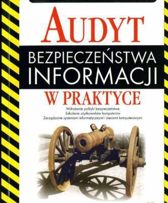 خرید و دانلود نسخه کامل کتاب Audyt bezpieczeństwa informacji w praktyce