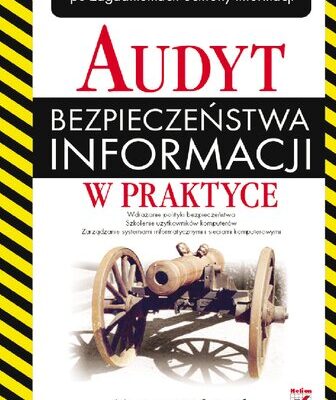 خرید و دانلود نسخه کامل کتاب Audyt bezpieczeństwa informacji w praktyce