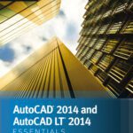 خرید و دانلود نسخه کامل کتاب AutoCAD 2014 Essentials: Autodesk Official Press