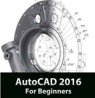 خرید و دانلود نسخه کامل کتاب AutoCAD 2016 For Beginners