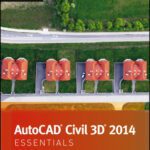 خرید و دانلود نسخه کامل کتاب AutoCAD Civil 3D 2014 Essentials: Autodesk Official Press