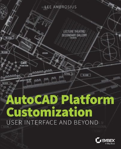 خرید و دانلود نسخه کامل کتاب AutoCAD Platform Customization: User Interface and Beyond_687e017b6f149.jpeg خرید و دانلود نسخه کامل کتاب AutoCAD Platform Customization: User Interface and Beyond