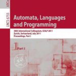 خرید و دانلود نسخه کامل کتاب Automata, Languages and Programming: 38th International Colloquium, ICALP 2011, Zurich, Switzerland, July 4-8, 2011, Proceedings, Part I