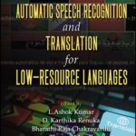 خرید و دانلود نسخه کامل کتاب Automatic Speech Recognition and Translation for Low Resource Languages