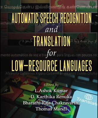 خرید و دانلود نسخه کامل کتاب Automatic Speech Recognition and Translation for Low Resource Languages