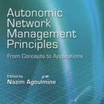 خرید و دانلود نسخه کامل کتاب Autonomic Network Management Principles: From Concepts to Applications
