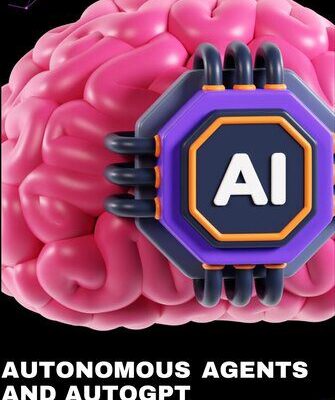 خرید و دانلود نسخه کامل کتاب Autonomous Agents and AutoGPT: Creating Intelligent Bots with Reinforcement Learning