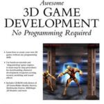 خرید و دانلود نسخه کامل کتاب Awesome 3d Game Development: No Programming Required