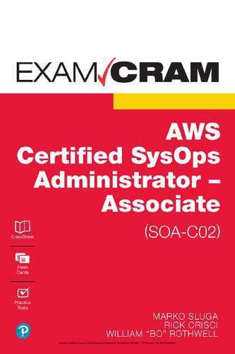 خرید و دانلود نسخه کامل کتاب AWS Certified SysOps Administrator – Associate (SOA-C02) Exam Cram_68686f669a457.jpeg خرید و دانلود نسخه کامل کتاب AWS Certified SysOps Administrator – Associate (SOA-C02) Exam Cram