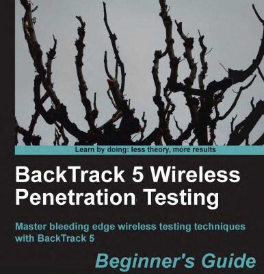 خرید و دانلود نسخه کامل کتاب BackTrack 5 Wireless Penetration Testing Beginner’s Guide