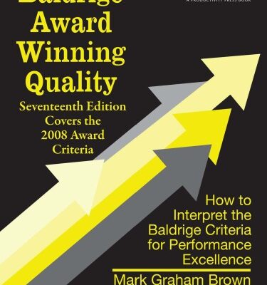 خرید و دانلود نسخه کامل کتاب Baldrige Award Winning Quality — 17th Edition: How to Interpret the Baldrige Criteria for Performance Excellence (Baldrige Award Winning Quality)