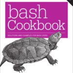 خرید و دانلود نسخه کامل کتاب bash Cookbook: Solutions and Examples for bash Users