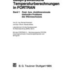خرید و دانلود نسخه کامل کتاب Bauphysikalische Temperaturberechnungen in FORTRAN: Band 1 Zwei- bzw. dreidimensionale stationäre Probleme des Wärmeschutzes