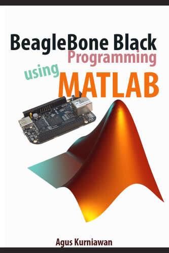خرید و دانلود نسخه کامل کتاب BeagleBone Black Programming using Matlab_686fe4e5cf1f2.jpeg خرید و دانلود نسخه کامل کتاب BeagleBone Black Programming using Matlab