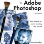 خرید و دانلود نسخه کامل کتاب Beginner’s Guide to Adobe Photoshop: Easy Lessons for Rapid Learning and Success