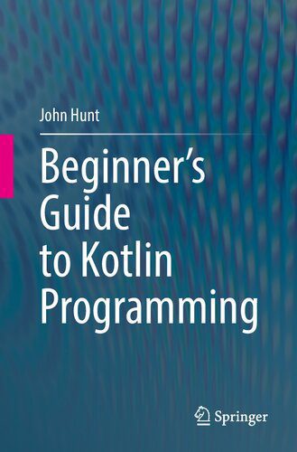 خرید و دانلود نسخه کامل کتاب Beginner’s Guide to Kotlin Programming_68761481d28f7.jpeg خرید و دانلود نسخه کامل کتاب Beginner’s Guide to Kotlin Programming