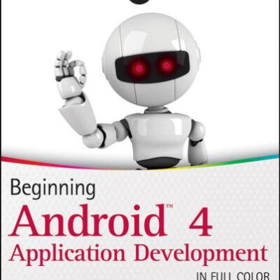 خرید و دانلود نسخه کامل کتاب Beginning Android 4 Application Development