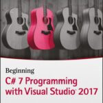 خرید و دانلود نسخه کامل کتاب Beginning C# 7 Programming with Visual Studio 2017